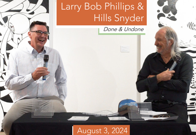 Done & Undone: Larry Bob Phillips in conversation with Hills Snyder exhibition image